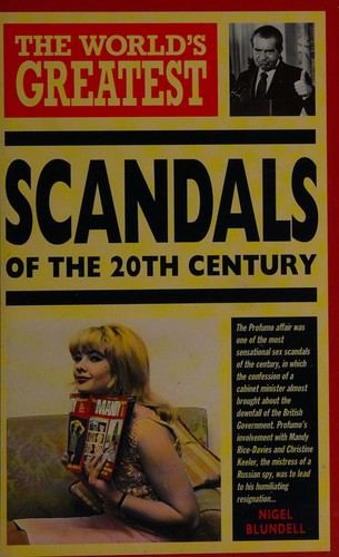 The World's Greatest Scandals of the Twentieth Century