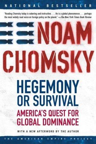 Cover of Hegemony or Survival: America's Quest for Global Dominance
