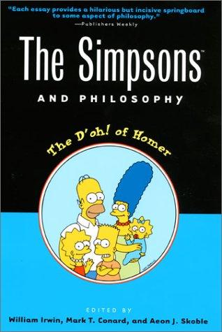 Cover of The Simpsons and Philosophy: The D'oh! of Homer