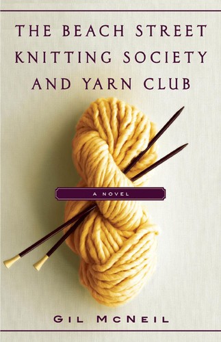 Cover of The Beach Street Knitting Society and Yarn Club
