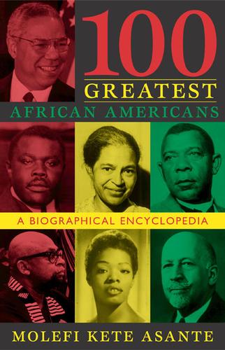 Cover of 100 Greatest African Americans: A Biographical Encyclopedia