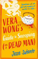 Vera Wong's Guide to Snooping on a Dead Man