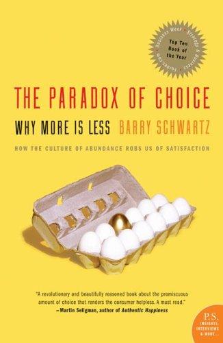 Cover of The Paradox of Choice: Why More Is Less