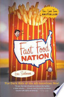 Fast Food Nation: The Dark Side of the All-American Meal