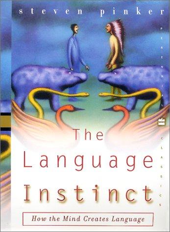 Cover of The Language Instinct: How the Mind Creates Language