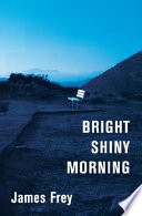 Bright Shiny Morning