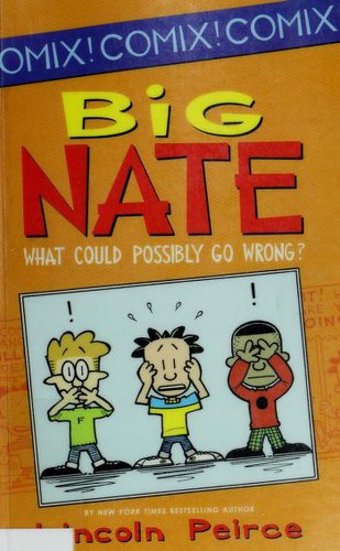 Big Nate - What Could Possibly Go Wrong? cover