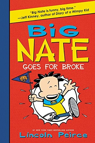 Big Nate Goes for Broke cover