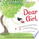 Dear Girl: A Celebration of Wonderful, Smart, Beautiful You!