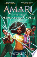 Cover of Amari and the Despicable Wonders