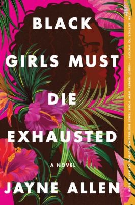 Cover of Black Girls Must Die Exhausted