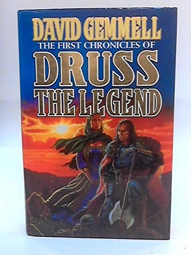 The First Chronicles of Druss the Legend cover
