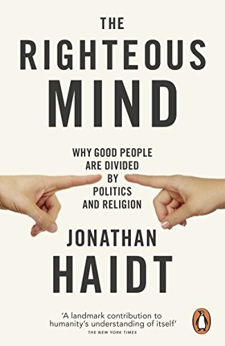 Cover of The Righteous Mind: Why Good People are Divided by Politics and Religion