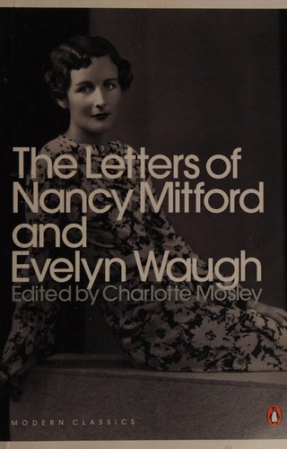 Letters of Nancy Mitford and Evelyn Waugh