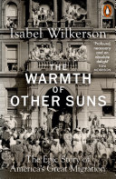 Cover of The Warmth of Other Suns: The Epic Story of America's Great Migration