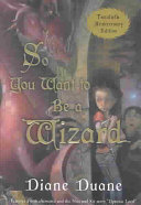 So You Want to Be a Wizard