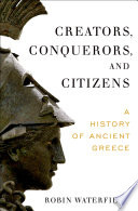 Cover of Creators, Conquerors, and Citizens: A History of Ancient Greece