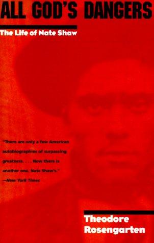 Cover of All God's Dangers: The Life of Nate Shaw