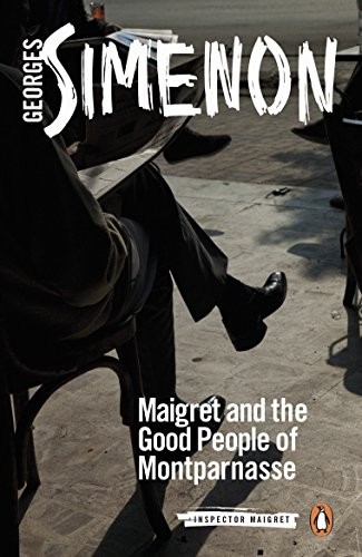 Maigret and the Good People of Montparnasse cover
