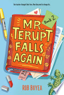 Mr. Terupt Falls Again
