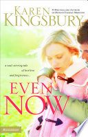 Even Now