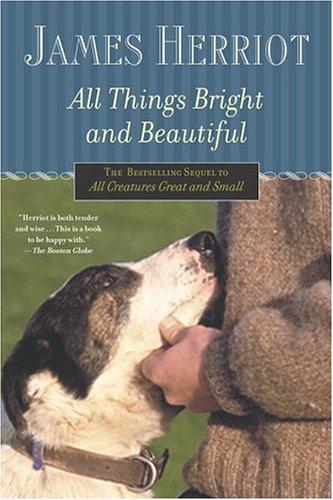 All Things Bright and Beautiful (All Creatures Great and Small)