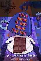 This Book Is Not Good for You cover