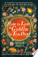 Cover of How to Lose a Goblin in Ten Days