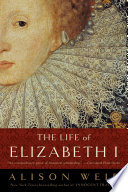 The Life of Elizabeth I