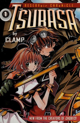 Tsubasa: RESERVoir CHRoNiCLE, Vol. 01
