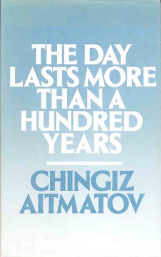 The Day Lasts More Than a Hundred Years