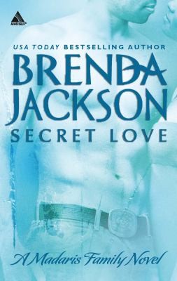 Secret Love: A Forbidden Small Town Western Romance (Madaris Family Saga, 6) cover