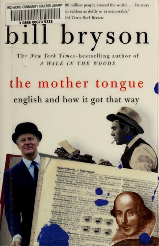 The Mother Tongue: English and How It Got That Way