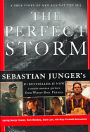 The Perfect Storm: A True Story of Men Against the Sea