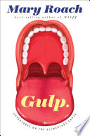 Gulp: Adventures on the Alimentary Canal