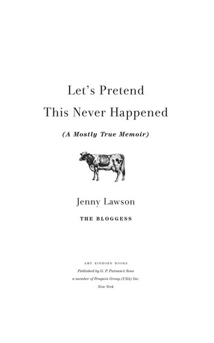 Let's Pretend This Never Happened: A Mostly True Memoir