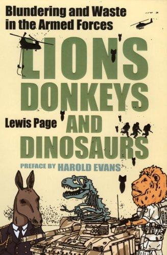 Cover of Lions, Donkeys and Dinosaurs: Blundering and Waste in the Armed Forces