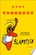Slapstick, or Lonesome No More!