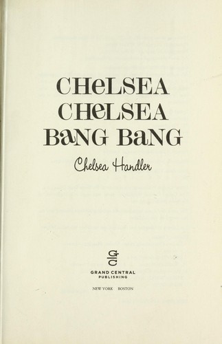 Chelsea Chelsea Bang Bang