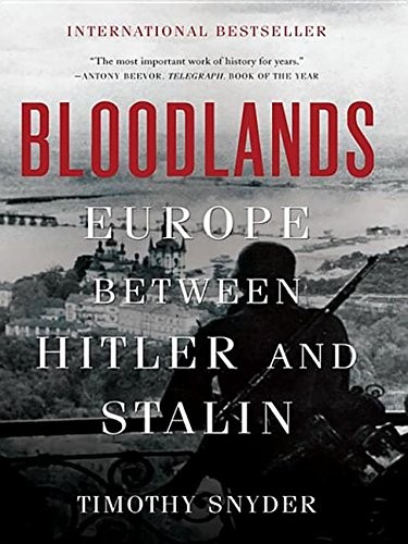 Cover of Bloodlands: Europe Between Hitler and Stalin