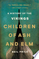 Cover of Children of Ash and Elm: A History of the Vikings