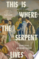 This Is Where the Serpent Lives