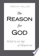 The Reason for God: Belief in an Age of Skepticism