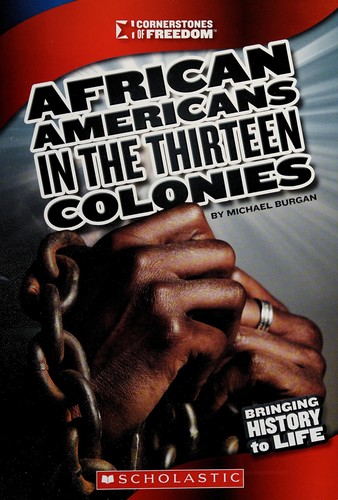 African Americans in the Thirteen Colonies (Cornerstones of Freedom) cover