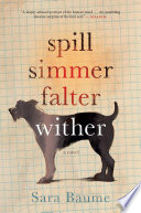 Spill Simmer Falter Wither