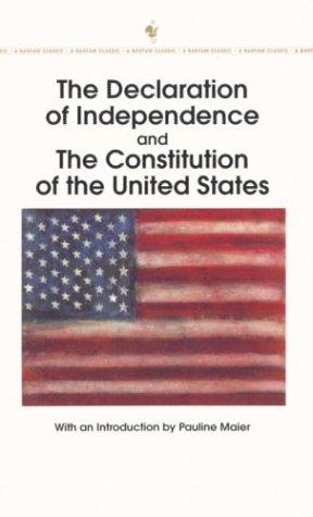 The Declaration of Independence and The Constitution of the United States