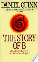 The Story of B: An Adventure of the Mind and Spirit cover
