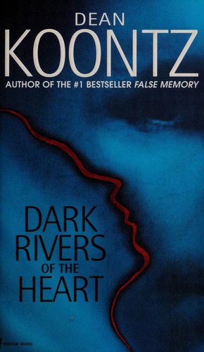 Dark Rivers of the Heart