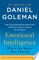 Emotional Intelligence: Why It Can Matter More Than IQ