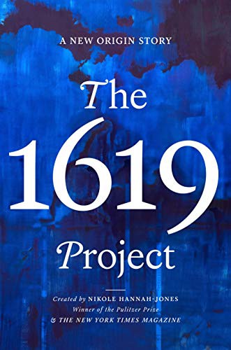 Cover of The 1619 Project: A New Origin Story